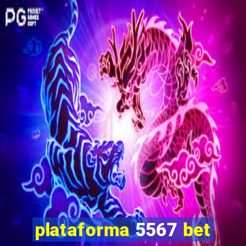 plataforma 5567 bet